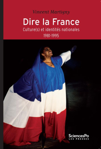 DIRE LA FRANCE - CULTURE(S) ET IDENTITES NATIONALES (1981-19