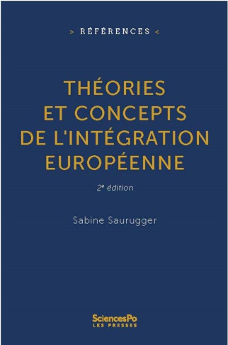 Théories et concepts de l'intégration européenne. 2e édition revue et augmentée