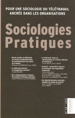 Sociologies Pratiques N° 43/2021 : Pour une sociologie du télétravail ancrée dans les organisations