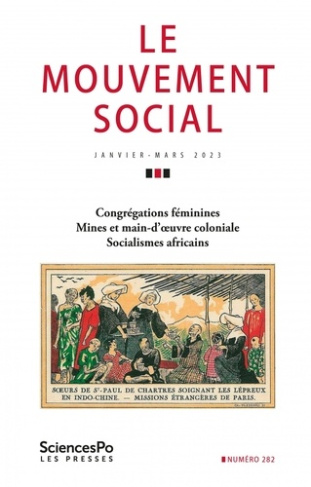 Le mouvement social N° 282, janvier-mars 2023 : Congrégations féminines ; Mines et main-d'oeuvre col