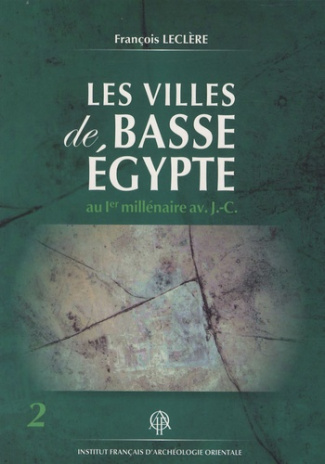 Les villes de Basse Egypte au 1er millénaire avant JC. Pack en 2 volumes