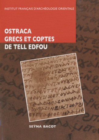 Octraca grecs et coptes des fouilles franco-polonaises sur le site de Tell Edfou