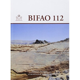 Bulletin de l'IFAO N° 112 : Rapport d'activité 2011-2012