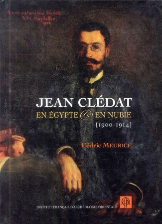Jean Clédat en Egypte et en Nubie (1900-1914)
