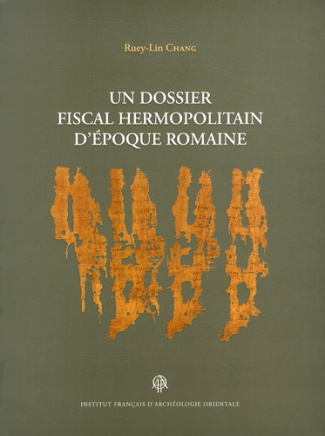 Un dossier fiscal hermopolitain d'époque romaine. Avec 1 DVD