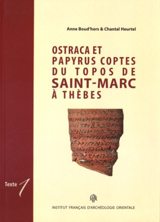 Ostraca et papyrus coptes du topos de Saint-Marc à Thèbes. 2 volumes