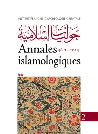 Annales islamologiques N° 48-2/2014 : Varia