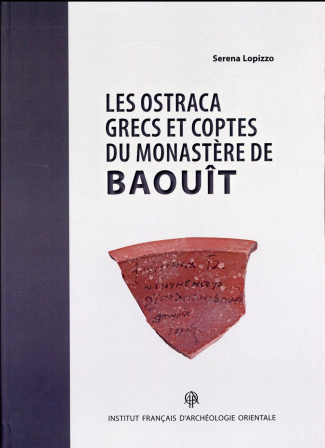 Les ostraca grecs et coptes du monastère de Baouît conservés à la Fondation Bible Orient de l'univer