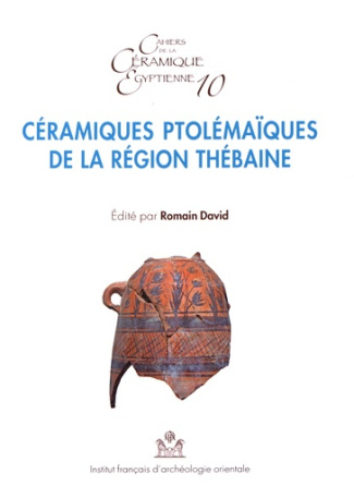 Céramiques ptolémaïques de la région thébaine. Actes de la table ronde de Karnak les 28 et 29 septem