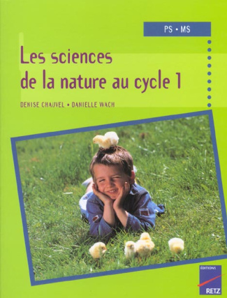 Les sciences de la nature au Cycle 1. Petite et Moyenne Section