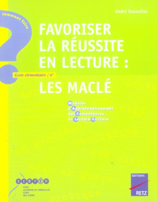 Favoriser la réussite en lecture : les Maclé (Modules d'Approfondissement des Compétences en Lecture