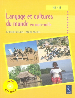 Langage et cultures du monde en maternelle MS/GS. Avec 1 CD-ROM