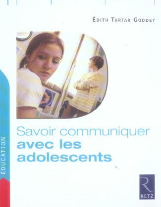 Savoir communiquer avec les adolescents
