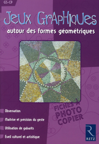Jeux Graphiques autour des formes géométriques. GS-CP