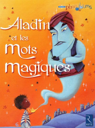 Aladin et les mots magiques. Grande section