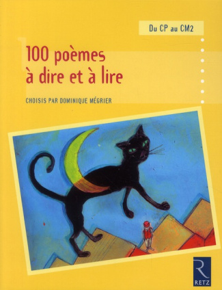100 poèmes à dire et à lire du CP au CM2