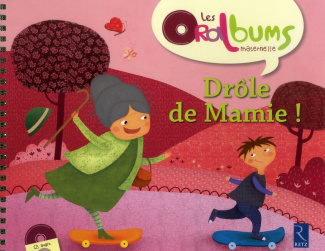 Drôle de Mamie ! Avec 1 CD audio