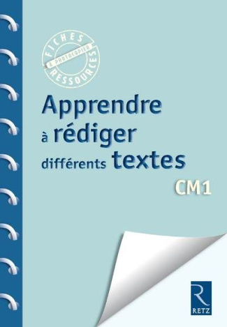 Apprendre à rédiger différents textes CM1