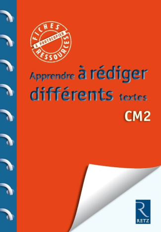 Apprendre à rédiger différents textes CM2