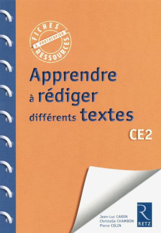 Apprendre à rédiger des textes CE2