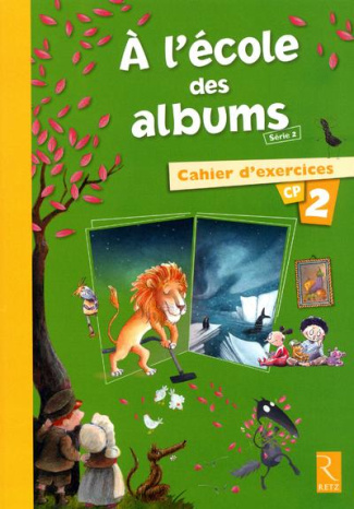 A l'école des albums CP Série 2. Cahier d'exercices 2