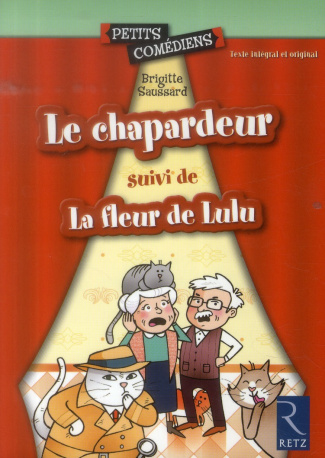 Le chapardeur. Suivi de La fleur de Lulu