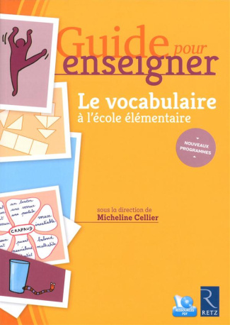 Le vocabulaire à l'école élémentaire. Avec 1 CD-ROM