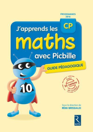 J'apprends les maths avec Picbille CP. Guide pédagogique avec 32 cartons en couleur, Edition 2016