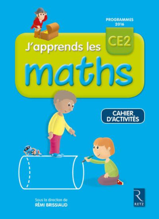 J'apprends les maths CE2. Cahier d'activité, Edition 2017