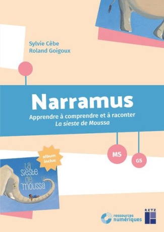 Narramus MS-GS. La sieste de Moussa (album inclus), avec 1 CD-R