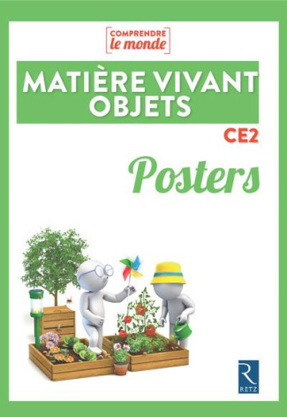 Matière, vivant, objets CE2. Posters