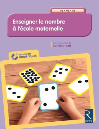 Enseigner le nombre à l'école maternelle PS-MS-GS. Avec 1 CD-ROM