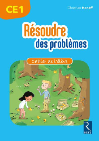 Mathématiques CE1 Résoudre des problèmes. Cahier de l'élève