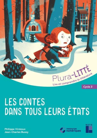 Les contes dans tous leurs états. Cycle 3, avec 1 CD-ROM