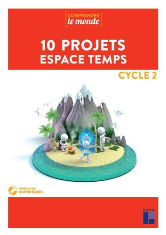 10 projets espace temps Cycle 2. Avec 1 DVD