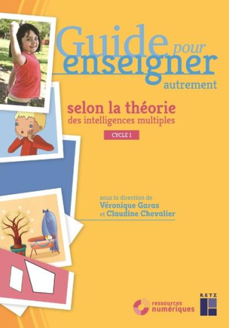 Guide pour enseigner autrement selon la théorie des intelligences multiples PS - MS - GS. Avec 1 DVD