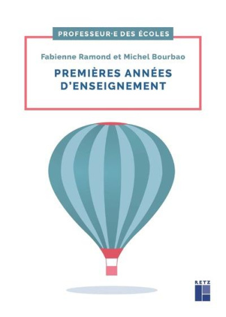 Premières années d'enseignement. Fondamentaux, conduite de classe et geste professionnels. Cycles 1,