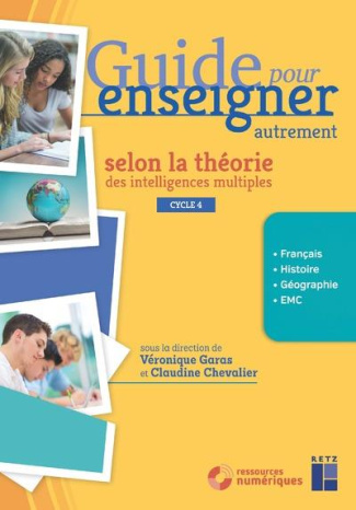 Guide pour enseigner autrement selon la théorie des intelligences multiples cycle 4