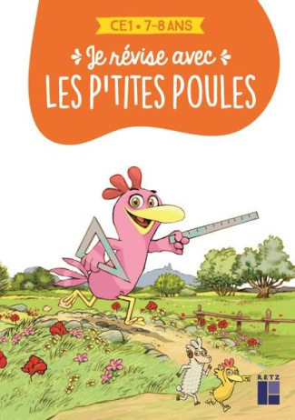 Je révise avec les p'tites poules CE1. Edition 2021
