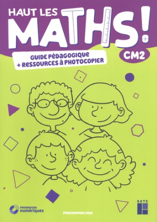 Haut les maths ! CM2. Guide pédagogique   ressources à photocopier, Edition 2022