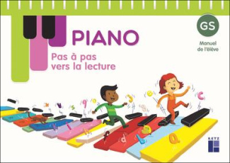 Pas à pas vers la lecture GS Piano. Manuel de l'élève, Edition 2022