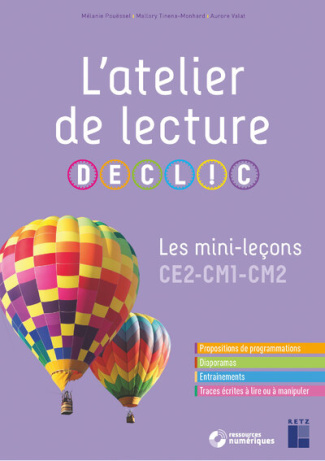 L'atelier de lecture DECLIC. Les mini-leçons CE2-CM1-CM2