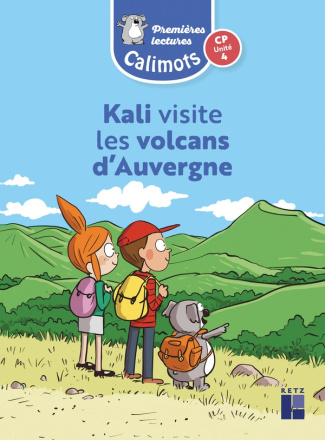 Kali visite les volcans d'Auvergne CP unité 4 Calimots. Pack de 5 exemplaires, Edition 2024