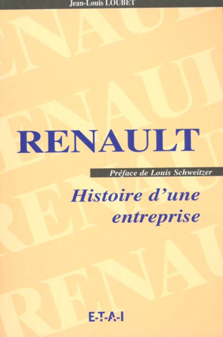 Renault. Histoire d'une entreprise