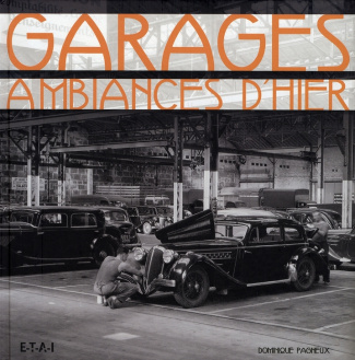 Garages. Ambiances d'hier