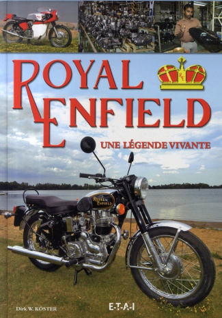 Royal Enfield. Une légende vivante