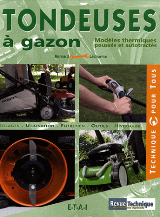 Tondeuses à gazon. Modèles thermiques poussés et autotractés