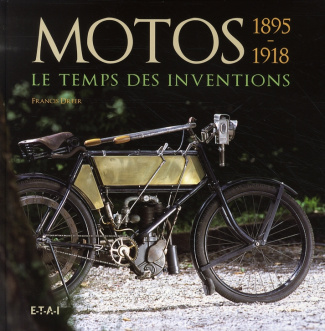 Motos 1895-1918. Le temps des inventions