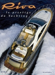 Riva. Le prestige du yachting