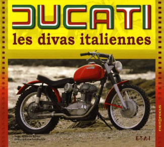 Ducati. Les divas italiennes